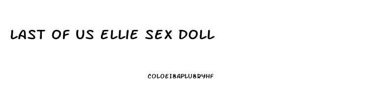 last of us ellie sex doll