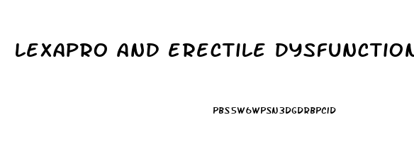 lexapro and erectile dysfunction