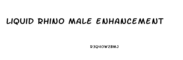 liquid rhino male enhancement