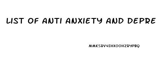 list of anti anxiety and depression drugs