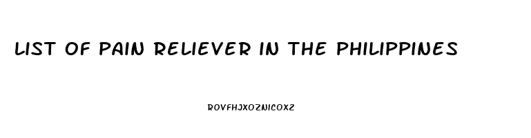 list of pain reliever in the philippines