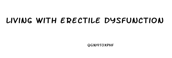 living with erectile dysfunction