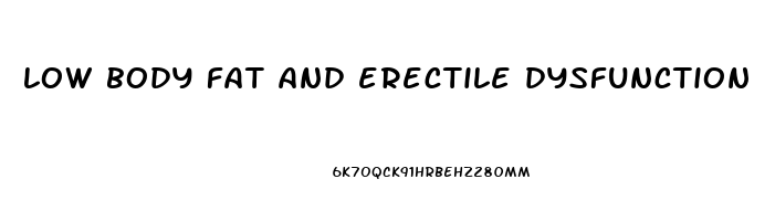 low body fat and erectile dysfunction