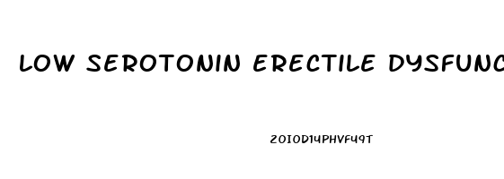 low serotonin erectile dysfunction