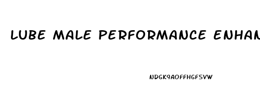 lube male performance enhancers