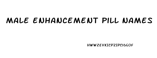 male enhancement pill names