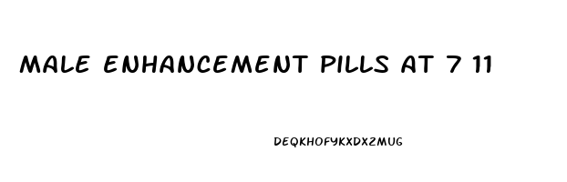 male enhancement pills at 7 11