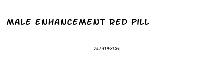 male enhancement red pill