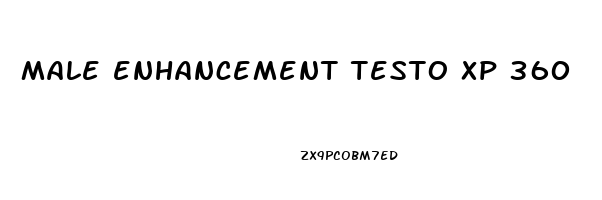 male enhancement testo xp 360