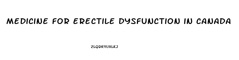 medicine for erectile dysfunction in canada