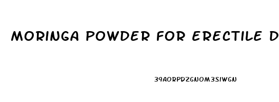 moringa powder for erectile dysfunction