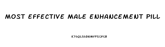 most effective male enhancement pill