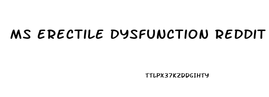 ms erectile dysfunction reddit