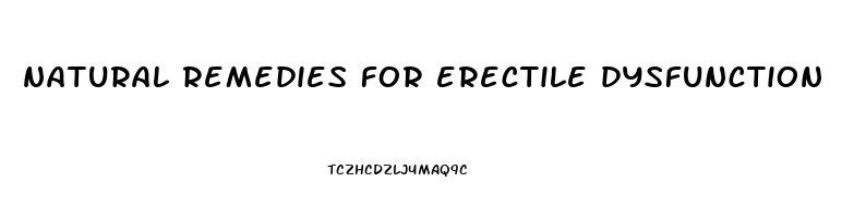 natural remedies for erectile dysfunction