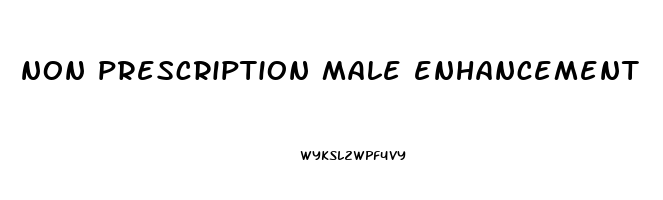 non prescription male enhancement