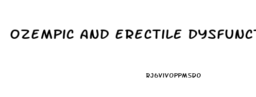 ozempic and erectile dysfunction