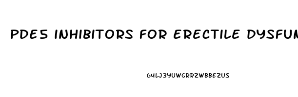 pde5 inhibitors for erectile dysfunction