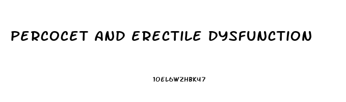 percocet and erectile dysfunction