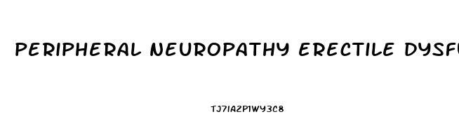 peripheral neuropathy erectile dysfunction treatment