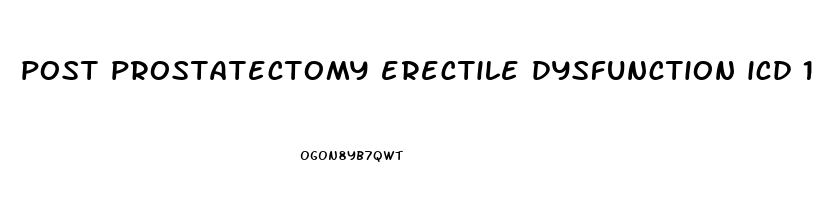 post prostatectomy erectile dysfunction icd 10