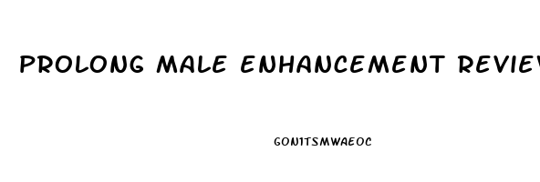 prolong male enhancement reviews