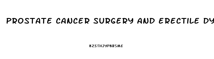 prostate cancer surgery and erectile dysfunction