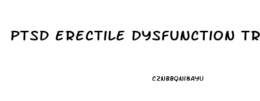 ptsd erectile dysfunction treatment