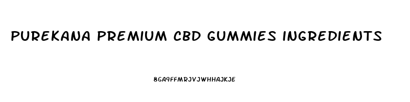 purekana premium cbd gummies ingredients