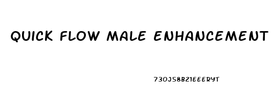 quick flow male enhancement customer service number