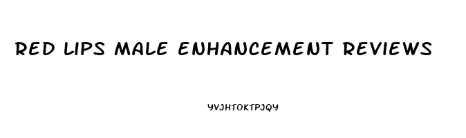 red lips male enhancement reviews