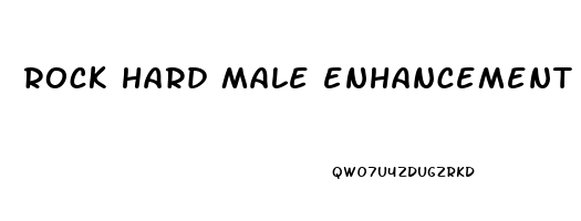 rock hard male enhancement reviews