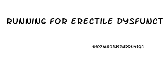 running for erectile dysfunction reddit