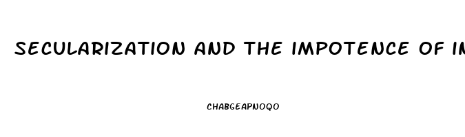 secularization and the impotence of individualized religion