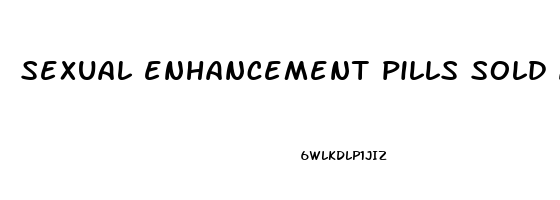 sexual enhancement pills sold at walmart