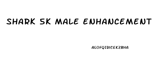 shark 5k male enhancement