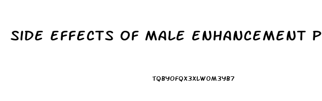 side effects of male enhancement products