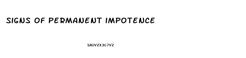 signs of permanent impotence