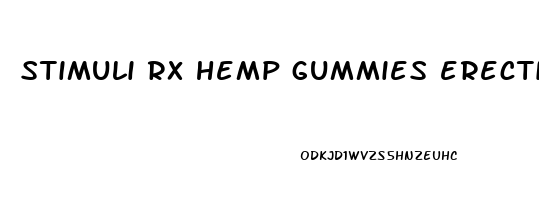 stimuli rx hemp gummies erectile dysfunction