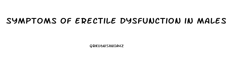 symptoms of erectile dysfunction in males