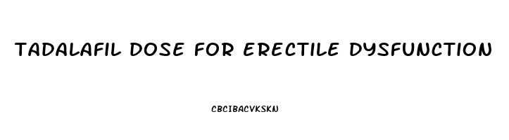 tadalafil dose for erectile dysfunction