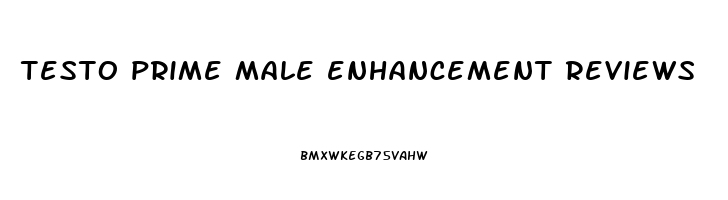 testo prime male enhancement reviews