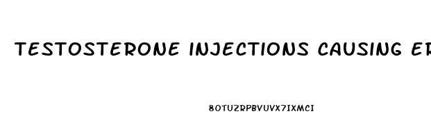 testosterone injections causing erectile dysfunction