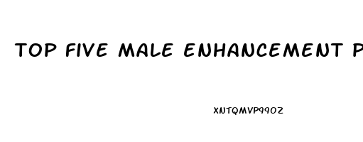 top five male enhancement products