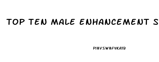 top ten male enhancement supplements