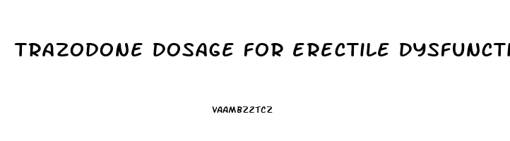 trazodone dosage for erectile dysfunction