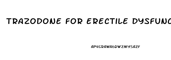 trazodone for erectile dysfunction