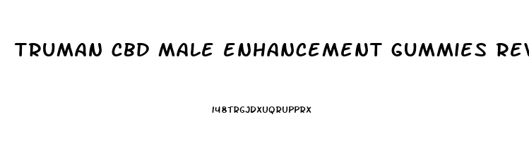 truman cbd male enhancement gummies review
