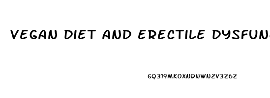 vegan diet and erectile dysfunction