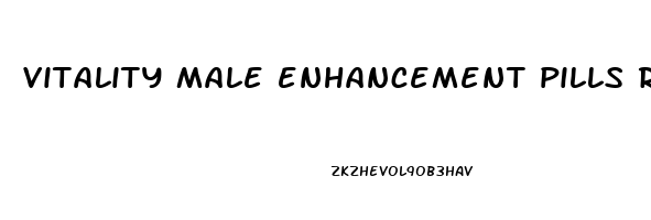 vitality male enhancement pills reviews