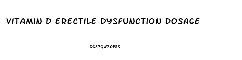 vitamin d erectile dysfunction dosage